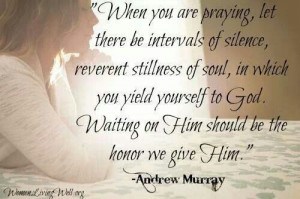 Waiting on God in prayer - honoring God.