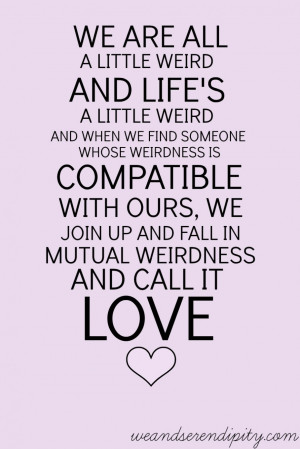 ... Mutual Weirdness And Call It Love A Sweet Quote With Hope Quote About