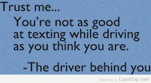 texting and driving quote