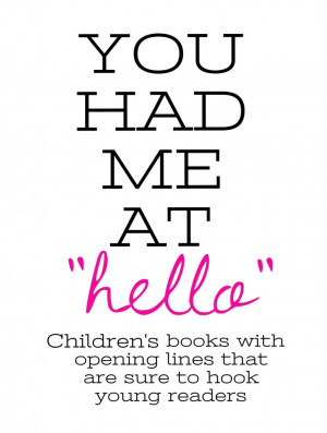 You Had Me At Hello: Children’s Books With Fabulous Opening Lines