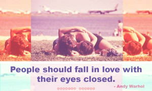 Andy Warhol Fall in Love Quote