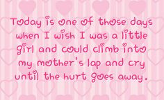 missing mom quotes from daughter | You can get your favourite quotes ...
