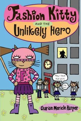 ... by marking “Fashion Kitty and the Unlikely Hero” as Want to Read