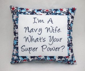 Funny Cross Stitch Pillow, Red White and Blue Pillow, Navy Wife Quote