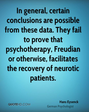 ... Freudian or otherwise, facilitates the recovery of neurotic patients