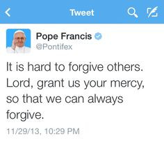 ... Pope Francis, Seventies Time, Brother Sin, Forgiveness Forgiveness