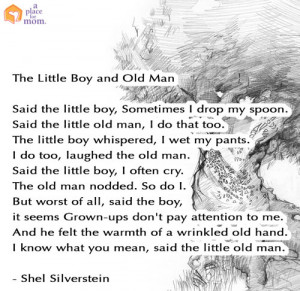 The Little Boy and Old Man Quote by Shel Silverstein