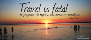 Backpacking and staying in hostels is fatal to prejudice, bigotry, and ...