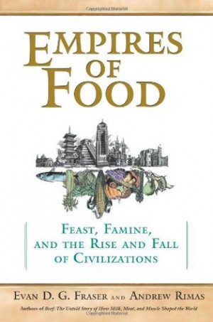 ... , Famine, and the Rise and Fall of Civilization” as Want to Read