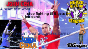 John Cena Never Give Up Quotes
