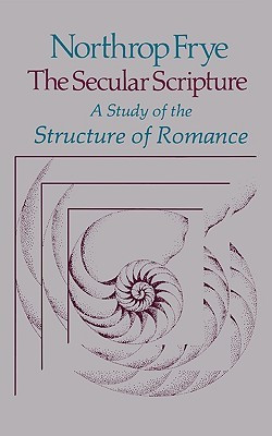 Start by marking “The Secular Scripture: A Study of the Structure of ...