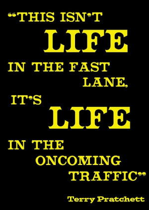 Best Life Quotes Life in the fast lane by QuoteOnMapsWitawoo, £6.49