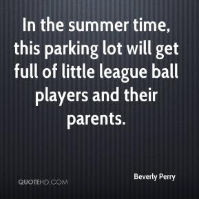 Beverly Perry - In the summer time, this parking lot will get full of ...