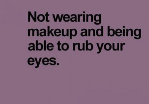 ahhhh this is why i rarely bother with make up