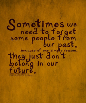 ... of one simple reason. They just don’t belong in our future