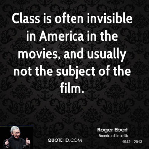 ... in America in the movies, and usually not the subject of the film