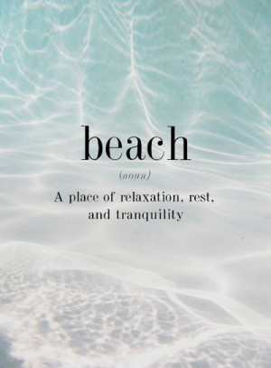 ... tranquility. - 50 Warm and Sunny Beach Therapy Quotes - Style Estate