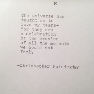 The Universe and Her, and I poem #96 written by Christopher Poindexter