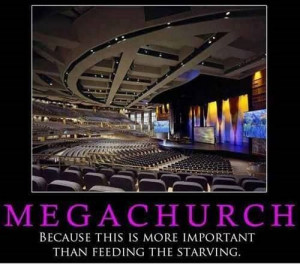 Megachurch: Because this is more important than feeding the starving