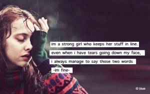 im fine crying fine strong tears quote ...