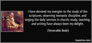 have devoted my energies to the study of the scriptures, observing ...