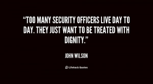 Too many security officers live day to day. They just want to be ...