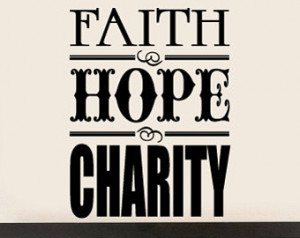Faith Hope Charity Religious Quote Vinyl Wall Decal Or Car Sticker ...