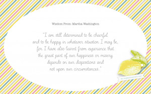 Weekly Wisdom :: Martha Washington