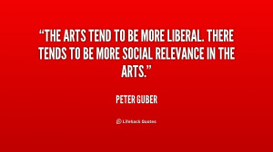 quote-Peter-Guber-the-arts-tend-to-be-more-liberal-183800.png