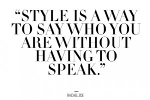 ... of my favorite fashion and style quotes… Happy Fashion Week NYC