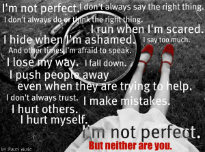 Not Perfect Quotes http://devronneros.blogspot.com/2011/05/proud ...