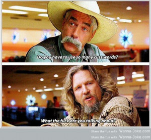 Related Pictures the big lebowski top 10 quotes