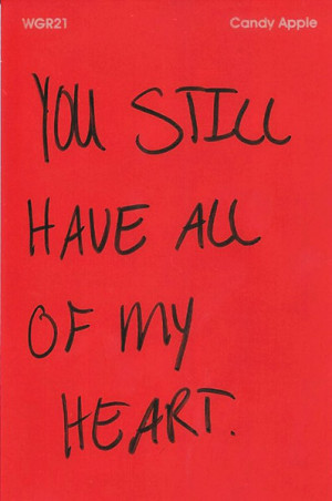 You Still Have My Heart Quotes You still have all of my heart
