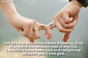 ... wouldn't have been able to do anything without you. I love you