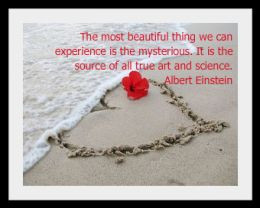... Beautiful thing We can Experience is the Mysterious ~ Beauty Quote