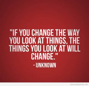 Business Quotes Restoration Marketing - If You change the way you look ...