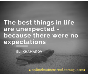 The best things in life are unexpected -(1)