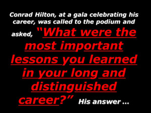 Conrad Hilton, at a gala celebrating his career, was called to the ...