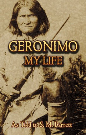 Geronimo Quotes