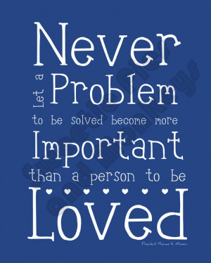 never let a problem...