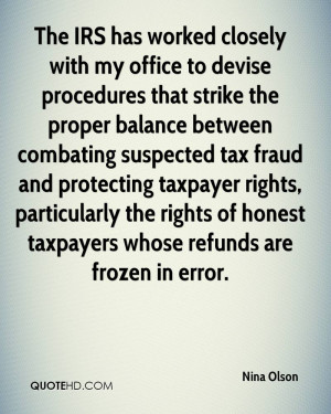 The IRS has worked closely with my office to devise procedures that ...