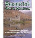Scottish Wit and Wisdom The Meanings Behind Famous Scottish Sayings