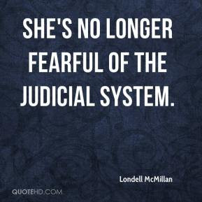 Londell McMillan She 39 s no longer fearful of the judicial system