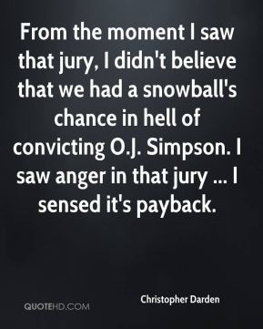Christopher Darden - From the moment I saw that jury, I didn't believe ...