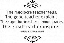 Quotes for Teachers and Tutors / by Tutoring Omaha