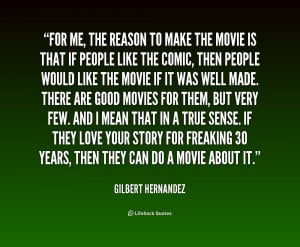 quote-Gilbert-Hernandez-for-me-the-reason-to-make-the-242149.png