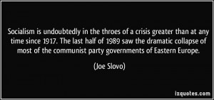 Socialism is undoubtedly in the throes of a crisis greater than at any ...