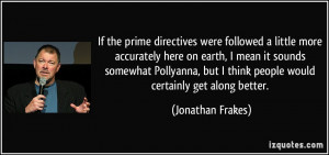 If the prime directives were followed a little more accurately here on ...