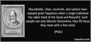 , and nations have enjoyed great happiness when a single individual ...