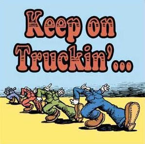 keep on truckin'...